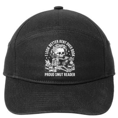 I Look Better Bent Over A Book Smut Reader 7-Panel Snapback Hat