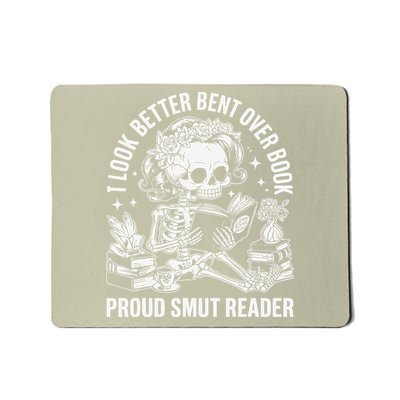 I Look Better Bent Over A Book Smut Reader Mousepad