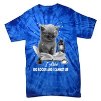 I Like Big Books And I Cannot Lie Cat Reading A Book Bookish Cute Gift Tie-Dye T-Shirt