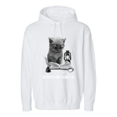 I Like Big Books And I Cannot Lie Cat Reading A Book Bookish Cute Gift Garment-Dyed Fleece Hoodie