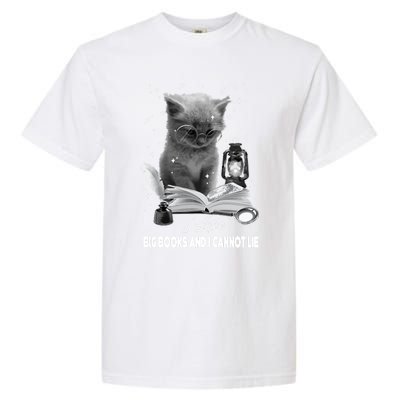 I Like Big Books And I Cannot Lie Cat Reading A Book Bookish Cute Gift Garment-Dyed Heavyweight T-Shirt