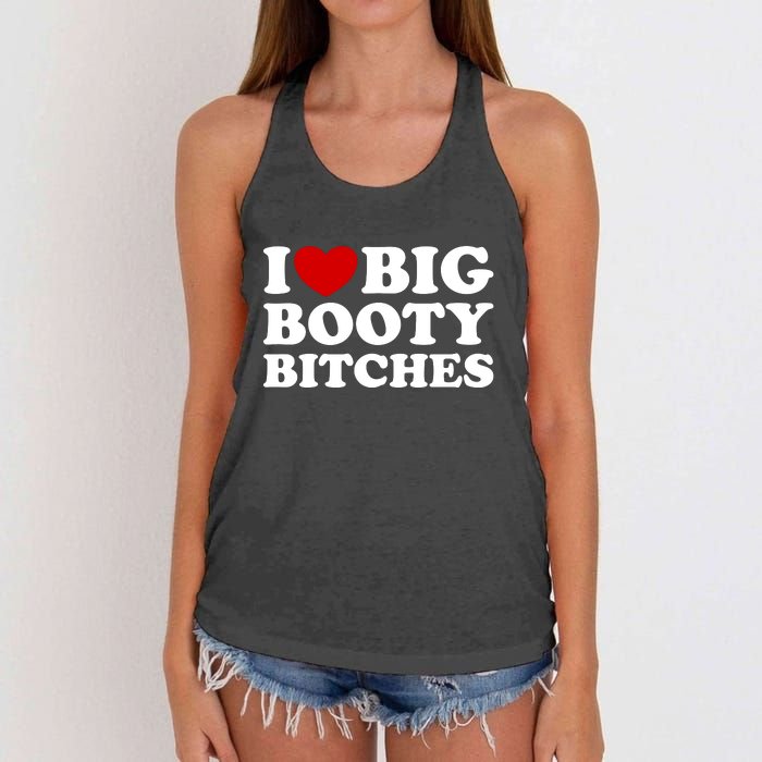 I Love Big Booty Bitches Women's Knotted Racerback Tank