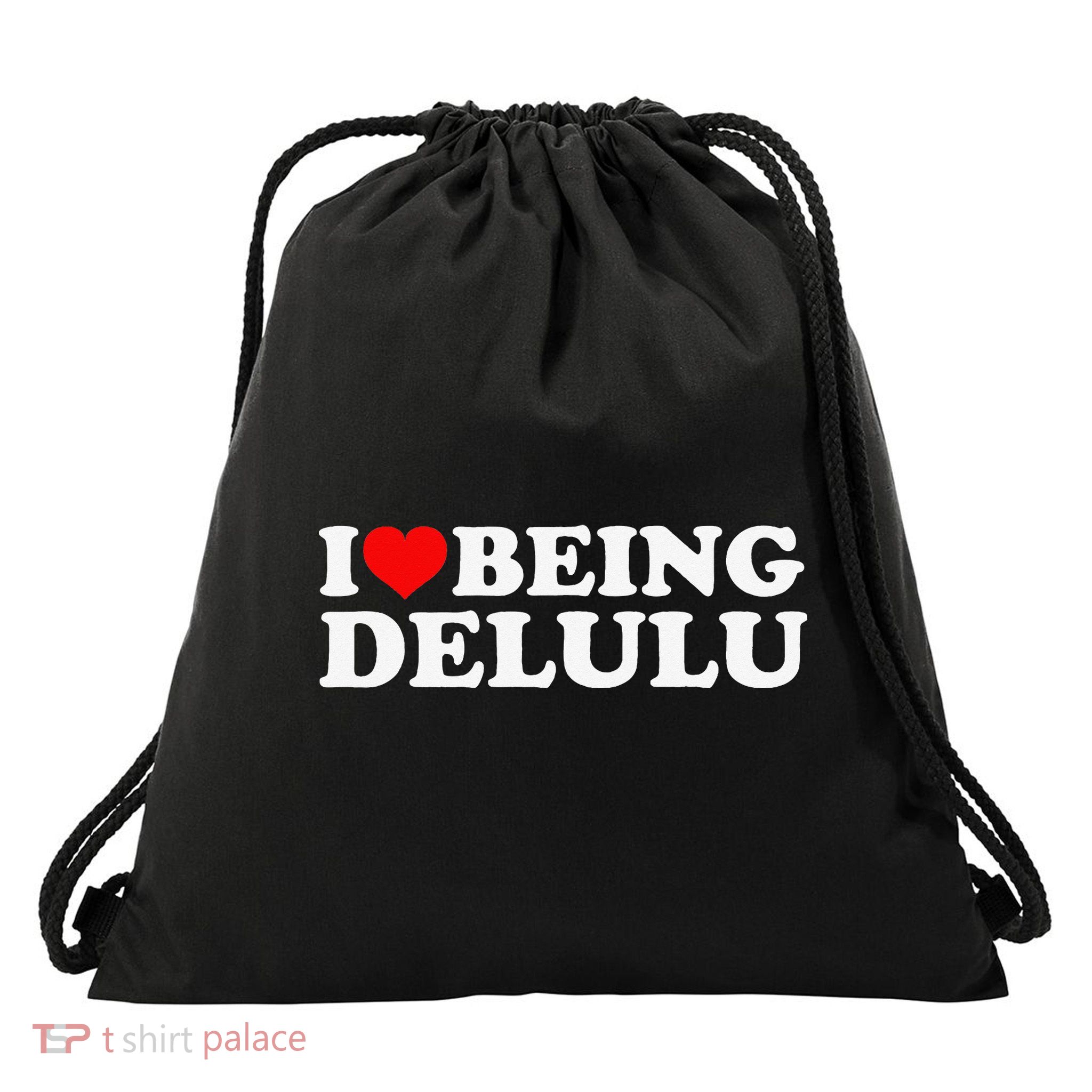 I Love Being Delulu I Heart Being Delulu Red Heart Delulu Drawstring Bag