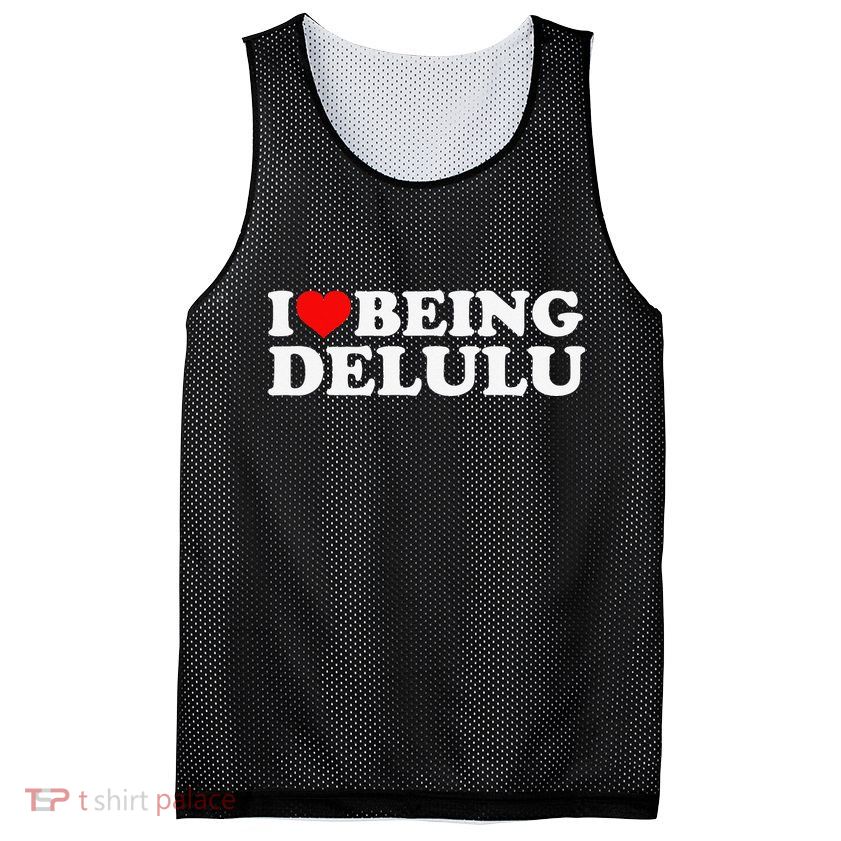 I Love Being Delulu I Heart Being Delulu Red Heart Delulu Mesh Reversible Basketball Jersey Tank