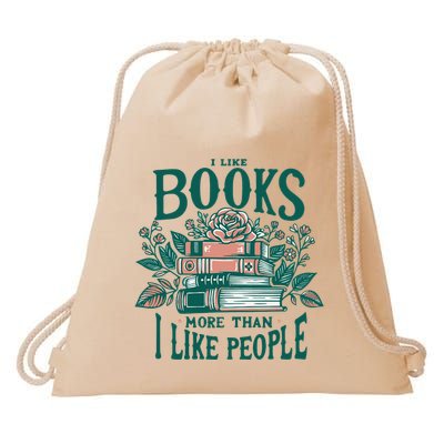 I Like Books More Than People Reading Teacher Book Nerds Drawstring Bag