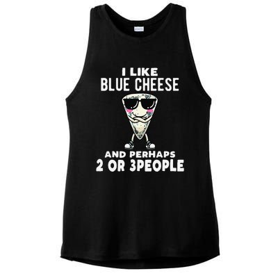 I Like Blue Cheese And Perhaps 2 Or 3 People Ladies PosiCharge Tri-Blend Wicking Tank