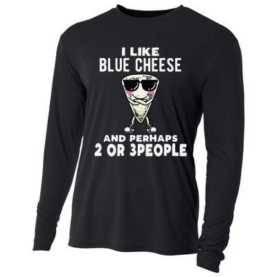 I Like Blue Cheese And Perhaps 2 Or 3 People Cooling Performance Long Sleeve Crew