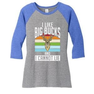 I Like Big Bucks And I Cannot Lie Funny Deer Hunting Gift Women's Tri-Blend 3/4-Sleeve Raglan Shirt