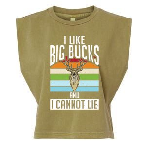 I Like Big Bucks And I Cannot Lie Funny Deer Hunting Gift Garment-Dyed Women's Muscle Tee