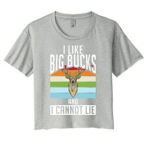 I Like Big Bucks And I Cannot Lie Funny Deer Hunting Gift Women's Crop Top Tee