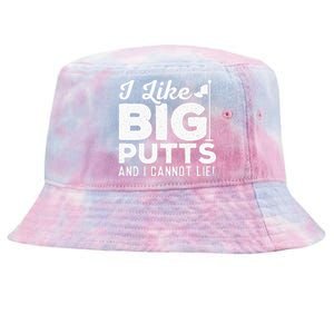 I Like Big Putts And I Cannot Lie - Golf Lover Golfer Hobby Tie-Dyed Bucket Hat