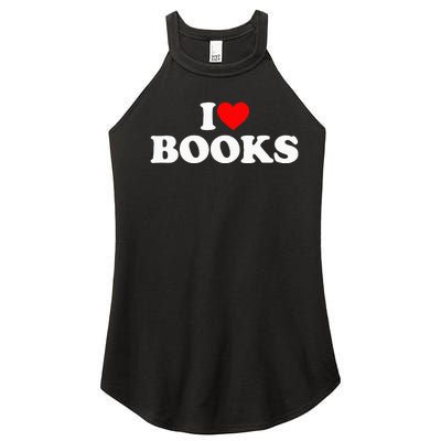 I Love Books Women's Perfect Tri Rocker Tank