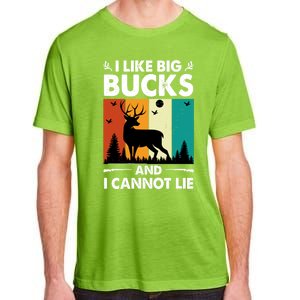 I Like Big Bucks And I Cannot Lie Hunting Gift Adult ChromaSoft Performance T-Shirt