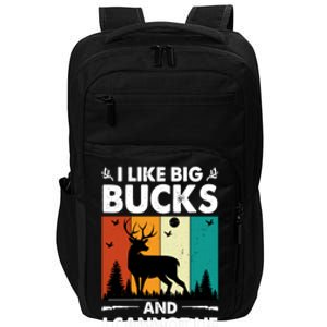 I Like Big Bucks And I Cannot Lie Hunting Gift Impact Tech Backpack