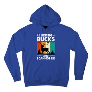 I Like Big Bucks And I Cannot Lie Hunting Gift Hoodie