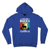 I Like Big Bucks And I Cannot Lie Hunting Gift Hoodie