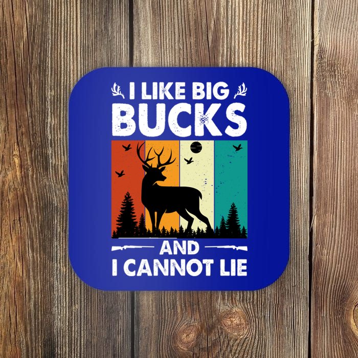 I Like Big Bucks And I Cannot Lie Hunting Gift Coaster