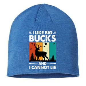 I Like Big Bucks And I Cannot Lie Hunting Gift Sustainable Beanie