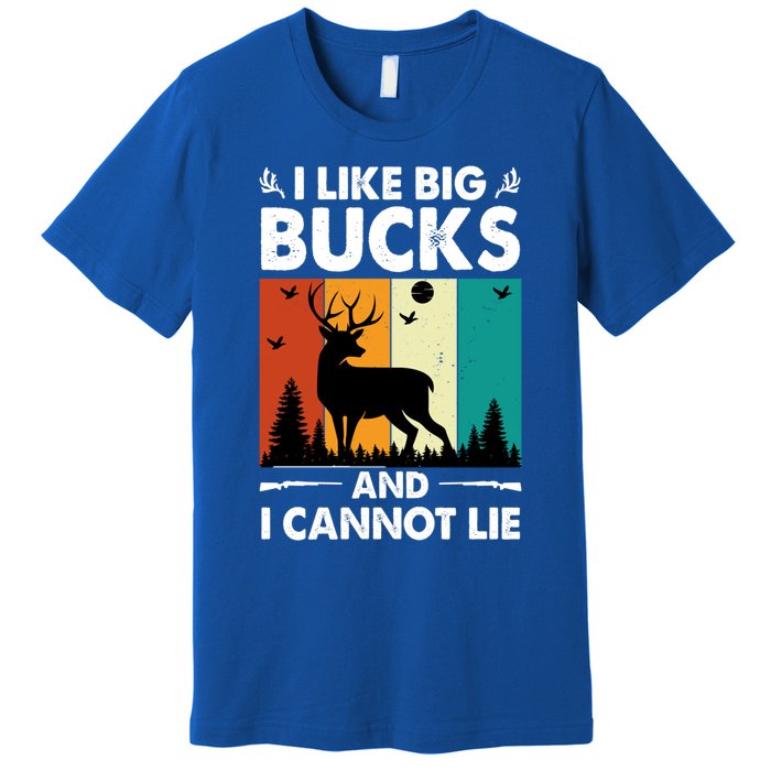 I Like Big Bucks And I Cannot Lie Hunting Gift Premium T-Shirt