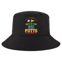 I like Big Putts And I Cannot Lie Funny Golf Cool Comfort Performance Bucket Hat