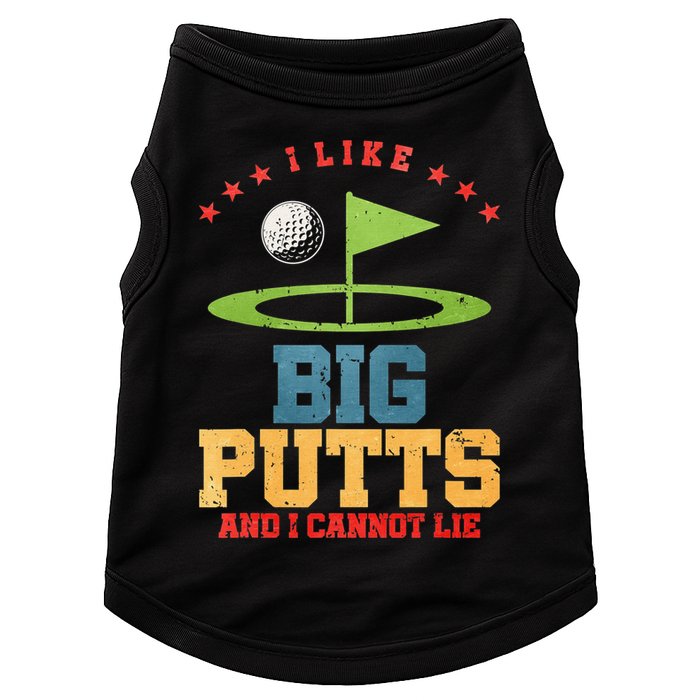 I like Big Putts And I Cannot Lie Funny Golf Doggie Tank