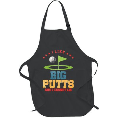 I like Big Putts And I Cannot Lie Funny Golf Full-Length Apron With Pockets