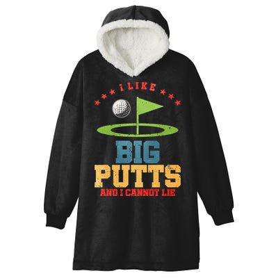 I like Big Putts And I Cannot Lie Funny Golf Hooded Wearable Blanket