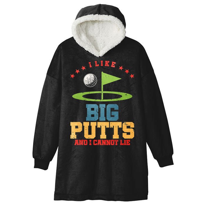 I like Big Putts And I Cannot Lie Funny Golf Hooded Wearable Blanket