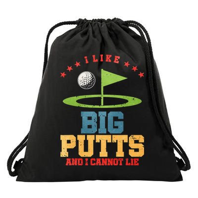 I like Big Putts And I Cannot Lie Funny Golf Drawstring Bag