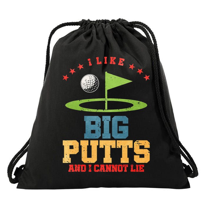 I like Big Putts And I Cannot Lie Funny Golf Drawstring Bag