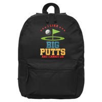 I like Big Putts And I Cannot Lie Funny Golf 16 in Basic Backpack