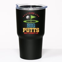 I like Big Putts And I Cannot Lie Funny Golf Tumbler