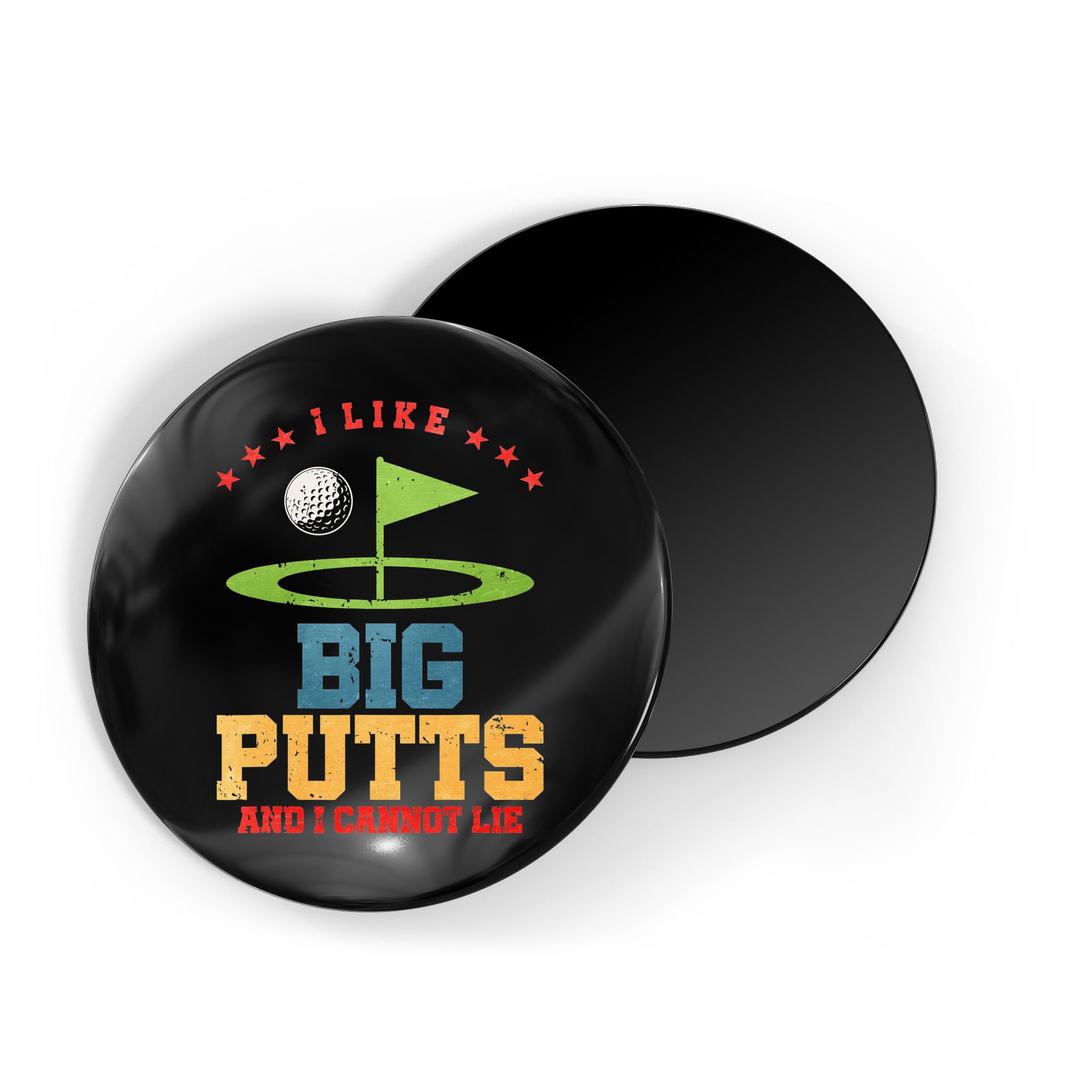 I like Big Putts And I Cannot Lie Funny Golf Magnet