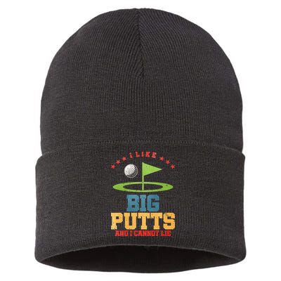 I like Big Putts And I Cannot Lie Funny Golf Sustainable Knit Beanie