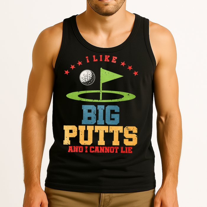 I like Big Putts And I Cannot Lie Funny Golf Tank Top