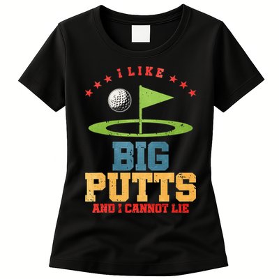 I like Big Putts And I Cannot Lie Funny Golf Womens T-Shirt