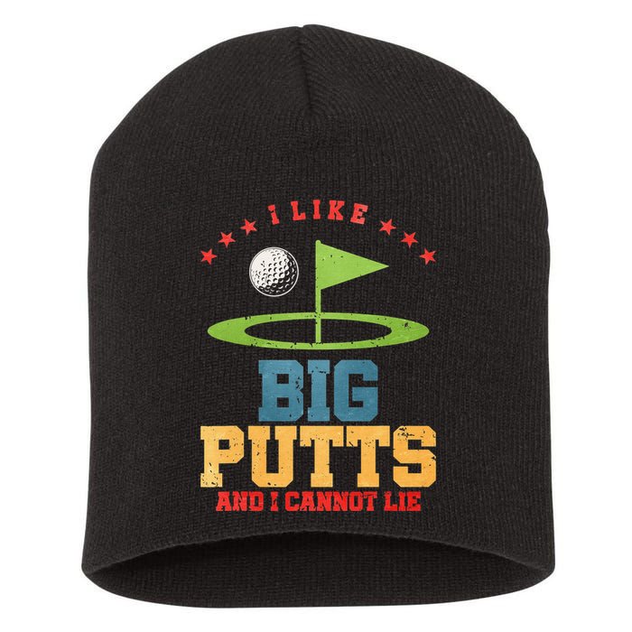 I like Big Putts And I Cannot Lie Funny Golf Short Acrylic Beanie