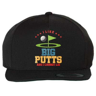 I like Big Putts And I Cannot Lie Funny Golf Wool Snapback Cap