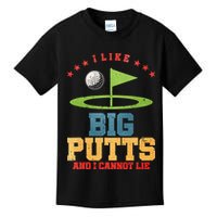 I like Big Putts And I Cannot Lie Funny Golf Kids T-Shirt