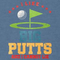 I like Big Putts And I Cannot Lie Funny Golf Garment-Dyed Sweatshirt