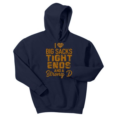 I Love Big Sacks Tight Ends And Strong D Funny Football Kids Hoodie