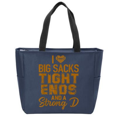 I Love Big Sacks Tight Ends And Strong D Funny Football Zip Tote Bag