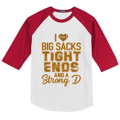 I Love Big Sacks Tight Ends And Strong D Funny Football Kids Colorblock Raglan Jersey