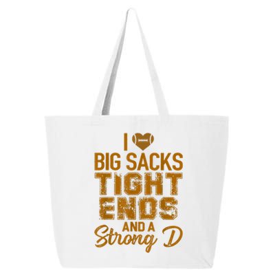 I Love Big Sacks Tight Ends And Strong D Funny Football 25L Jumbo Tote