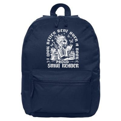 I Look Better Bent Over A Book Proud Smut Reader Book Lover 16 in Basic Backpack