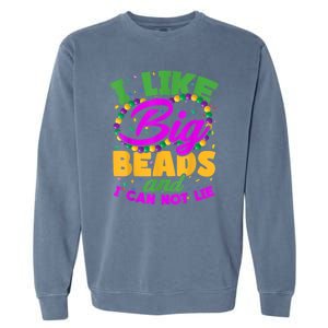 I Like Big Beads And I Can Not Lie. Garment-Dyed Sweatshirt