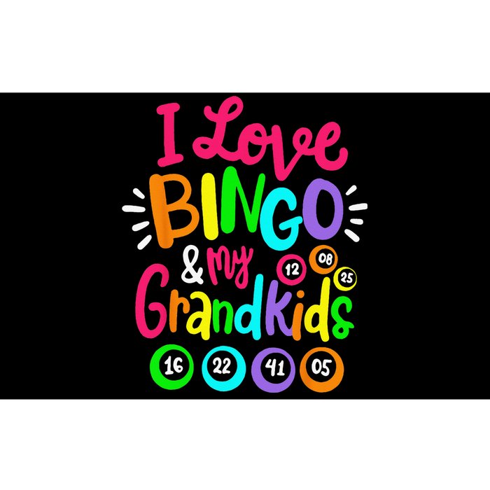 I Love Bingo And My Grand Funny Bingo Player Bumper Sticker