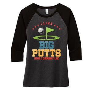 I Like Big Putts And I Cannot Lie Funny Golf Player Women's Tri-Blend 3/4-Sleeve Raglan Shirt