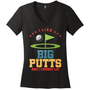 I Like Big Putts And I Cannot Lie Funny Golf Player Women's V-Neck T-Shirt