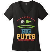 I Like Big Putts And I Cannot Lie Funny Golf Player Women's V-Neck T-Shirt